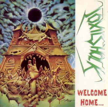 Toxic Shock - Welcome Home... Near Dark (1990)