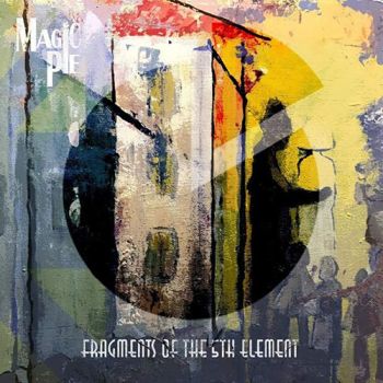 Magic Pie - Fragments of the 5th Element (2019)