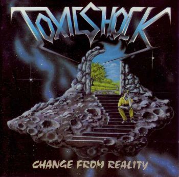 Toxic Shock - Change from Reality ( 1988)