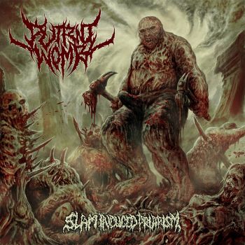 Putrid Womb - Slam Induced Priapism (2019)
