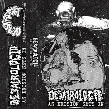 Desairologie - As Erosion Sets In (2018)
