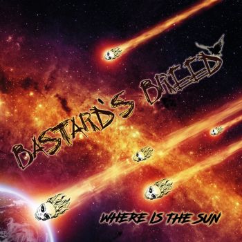 Bastard's Breed - Where Is The Sun (2019)