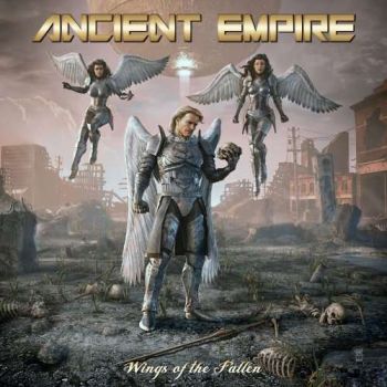 Ancient Empire - Wings Of The Fallen (2019)