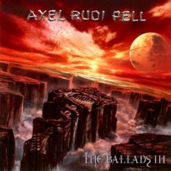 Axel Rudi Pell - The Ballads III (2004)