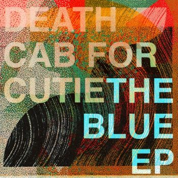 Death Cab for Cutie - The Blue (EP) (2019)