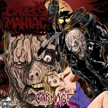 Cropsy Maniac - Carnage (2019)
