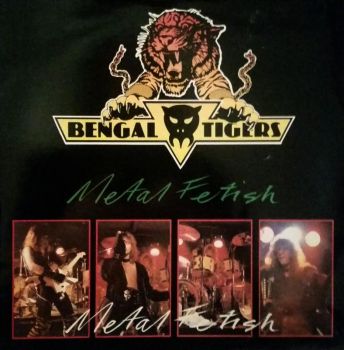 Bengal Tigers - Metal Fetish (Ep) (1982)