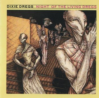 Dixie Dregs - Night Of The Living Dregs (1979)