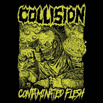 Collision - Contaminated Flesh (EP) (2019)