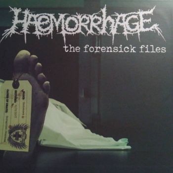 Haemorrhage - The Forensick Files (2019)