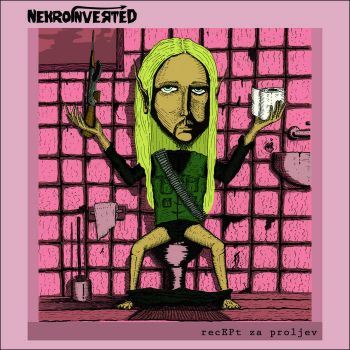 Nekroinverted - recEPt za proljev (2019)