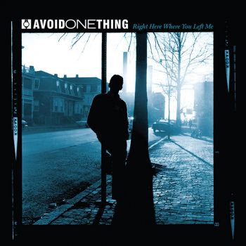 Avoid One Thing - Right Here Where You Left Me (2019)