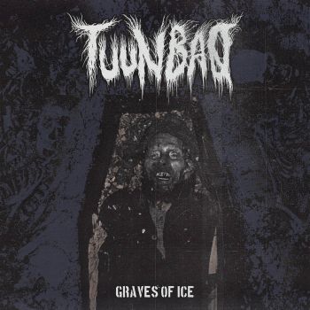 Tuunbaq - Graves of Ice (2019)