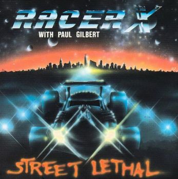Racer X - Street Lethal (1986)