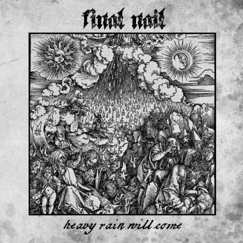 Final Nail - Heavy Rain Will Come (2019)