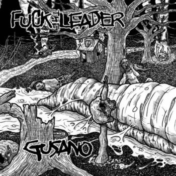 Fuck the Leader - Gusano (2019)