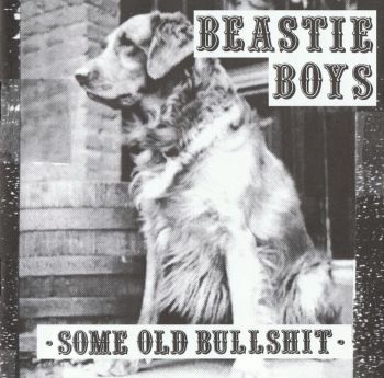 Beastie Boys - Some Old Bullshit (Compilation) (1994)