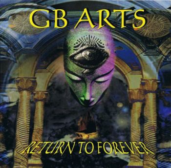 GB Arts - Return To Forever (1998)