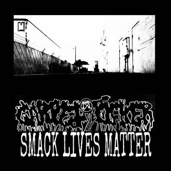 Carpetpicker - Smack Lives Matter (2019)