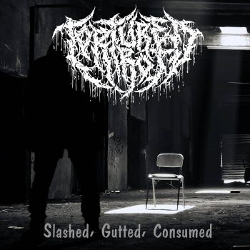 Tortured Rot - Slashed, Gutted, Consumed (2019)
