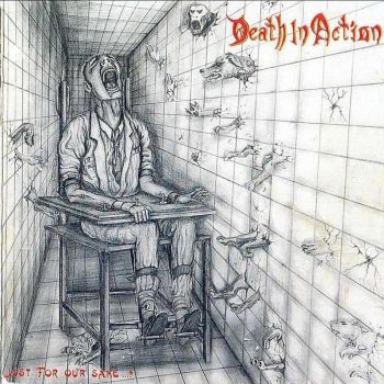 Death in Action - Just for Our Sake (1990)