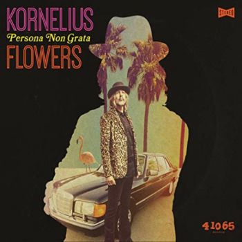 Kornelius Flowers - Persona Non Grata (2019)