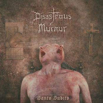 Disastrous Murmur - Santo Subito (2019)