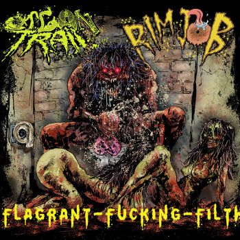 Organ Trail / Rimjob - Flagrant Fucking Filth (2019)