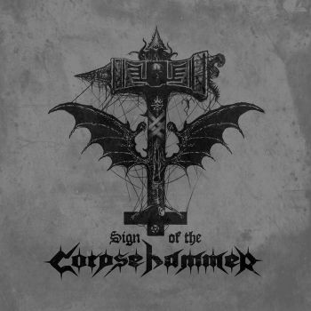 Corpsehammer - Sign of the Corpsehammer (2019)