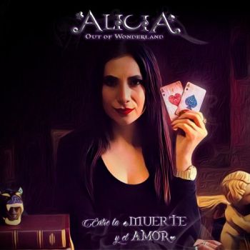 Alicia Out Of Wonderland - Entre La Muerte Y El Amor (2019)