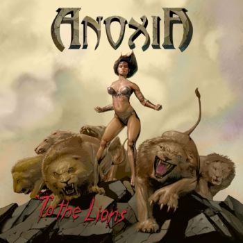 Anoxia - To The Lions (2019)