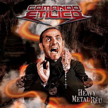 Comando Etilico - Heavy Metal Reu (2019)
