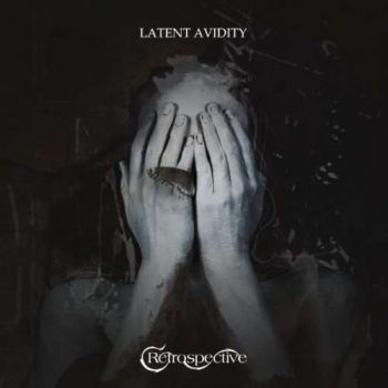 Retrospective - Latent Avidity (2019)