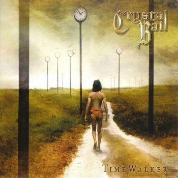 Crystal Ball - TimeWalker (2005)
