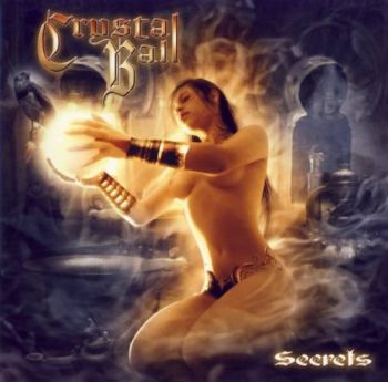 Crystal Ball - Secrets (2007)