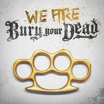 Bury Your Dead - We Are Bury Your Dead (EP) (2019)