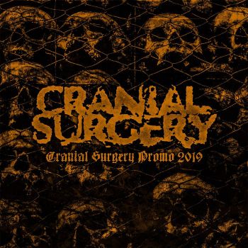 Cranial Surgery - Promo 2019 (2019)