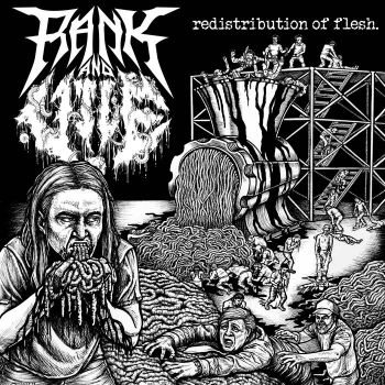 Rank and Vile - Redistribution of Flesh. (2019)