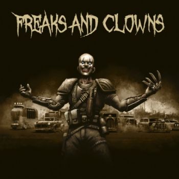 Freaks And Clowns - Freaks And Clowns (2019)