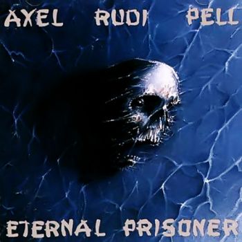 Axel Rudi Pell - Eternal Prisoner (1992)