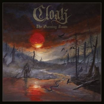 Cloak - The Burning Dawn (2019)