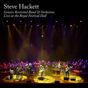 Steve Hackett - Genesis Revisited Band & Orchestra: Live At The Royal Festival Hall (2019)