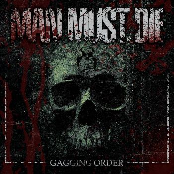 Man Must Die - Gagging Order (2019)