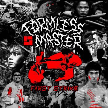 Formless Master - First Strike (2019)