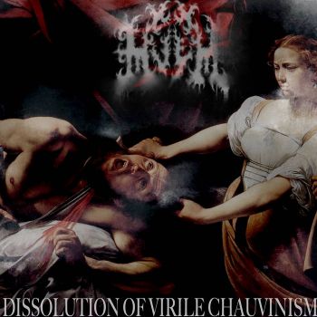 Hush - Dissolution of Virile Chauvinism (2019)