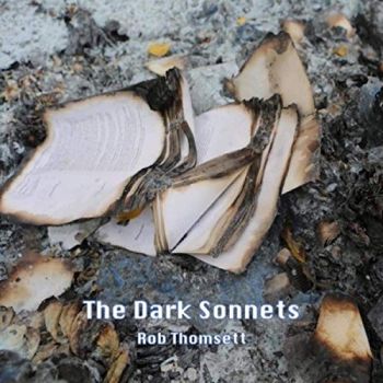 Rob Thomsett - The Dark Sonnets (2019)