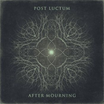 Post Luctum - After Mourning (2019)