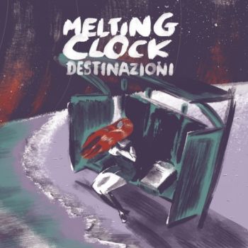 Melting Clock - Destinazioni (2019)