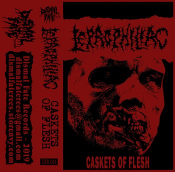 Leprophiliac - Caskets of Flesh (2019)