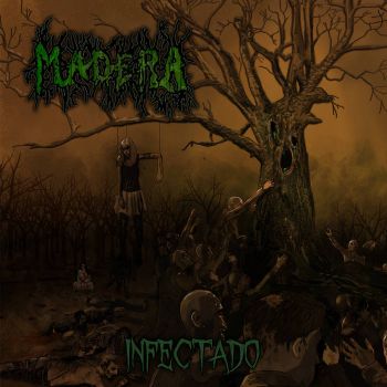 Madera - Infectado (2019)